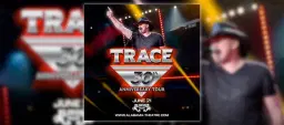 Trace Adkins 30th Anniversary Tour, Alabama Theatre, North Myrtle Beach, SC 6/21/26