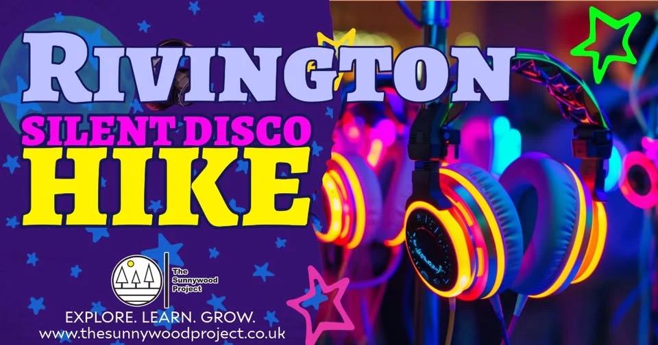 Rivington Silent Disco Hike Adventure
