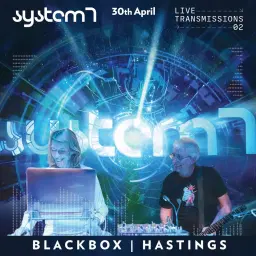 System 7 LIVE - Hastings