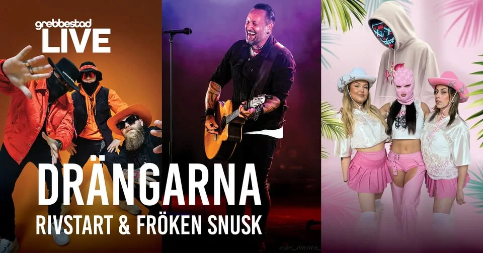 Drängarna, Fröken Snusk & Rivstart i Grebbestad 14 juli