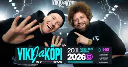 Viki ja Köpi: VIKI & KÖPI 10V SHOW, Veikkaus Arena, Helsinki 20.11.2026