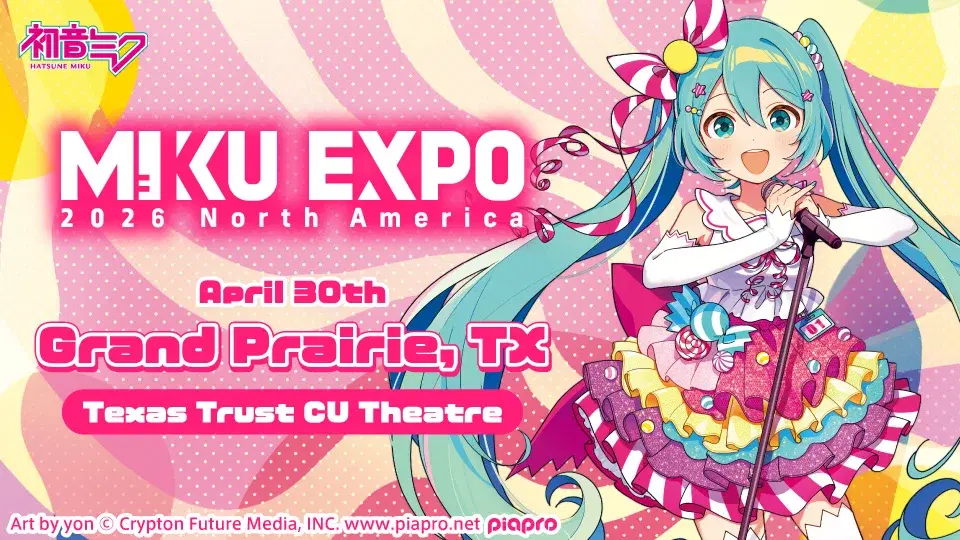 MIKU EXPO 2026 North America in Grand Prairie, TX