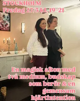 Stockholm - En magisk afton med två medium, budskap som berör & en gemensam hjärtintention