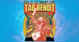 Tab Benoit Soul Of The Swamp Tour w/ Sgt. Splendor