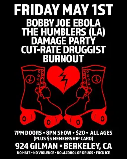 Bobby Joe Ebola, Humblers, Damage Party, Cut-Rate Druggist, & Burnout @ 924 GILMAN!