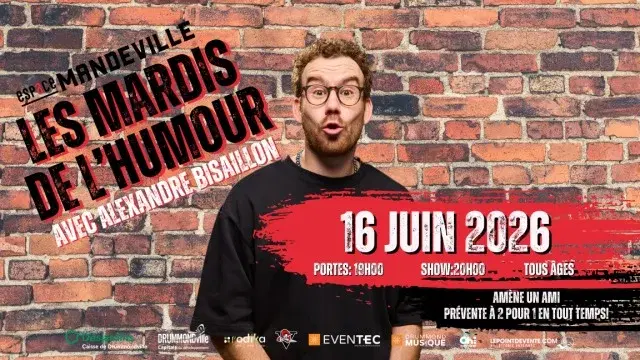 Les Mardis de l'humour animés par Alexandre Bisaillon