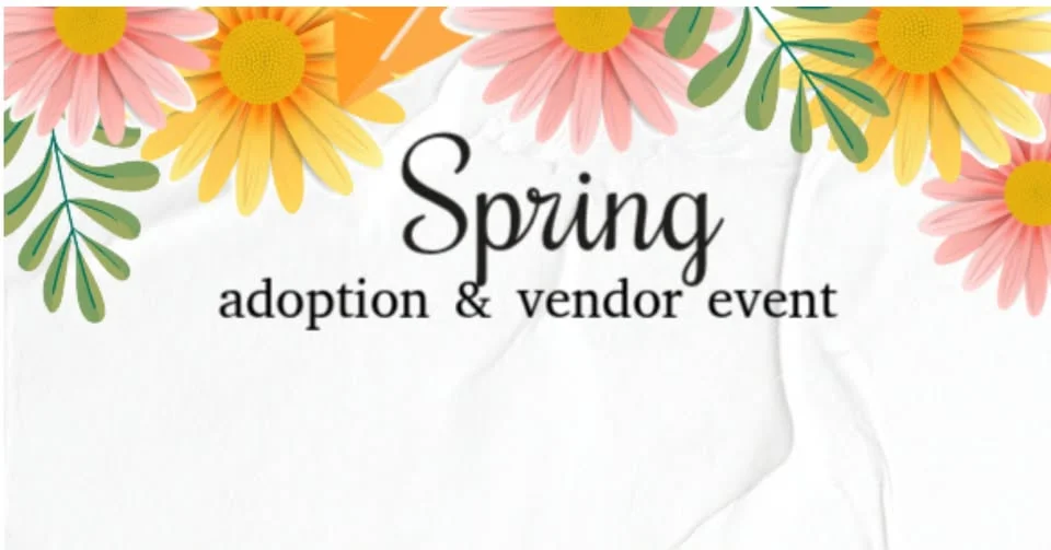 Spring Adoption & Vendor Event - Heart of the Foothills Animal Rescue