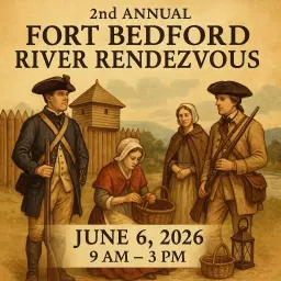 2nd Annual Fort Bedford River Rendezvous