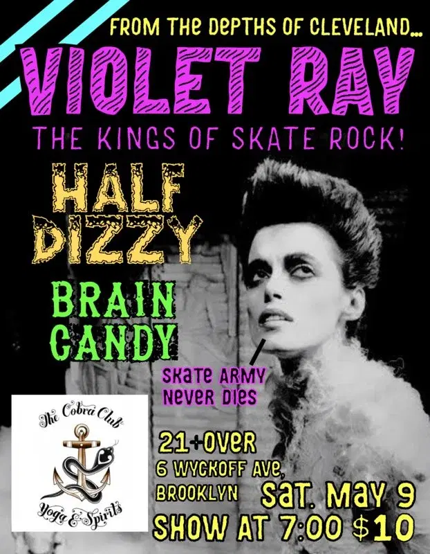 Skate Rock Saturday with Violet Ray (From Cleveland), Half Dizzy and Brain Candy