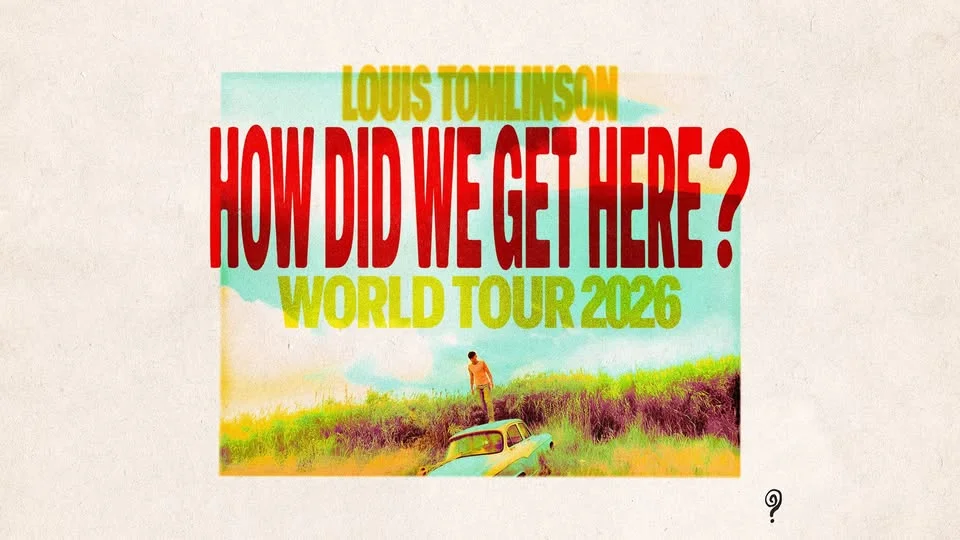 Louis Tomlinson - How Did We Get Here? World Tour