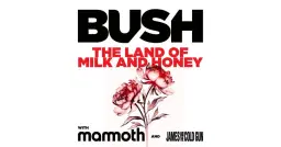 Bush - The Land of Milk and Honey Tour