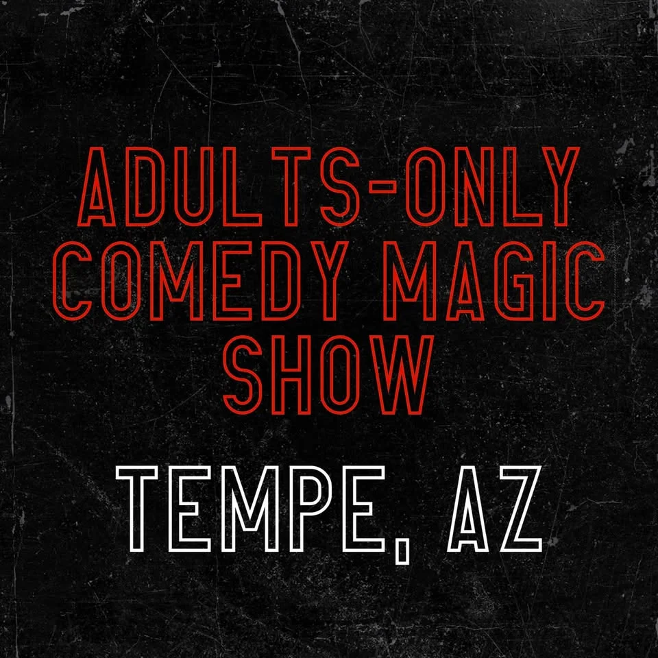 Magic for Adults: Tempe, AZ