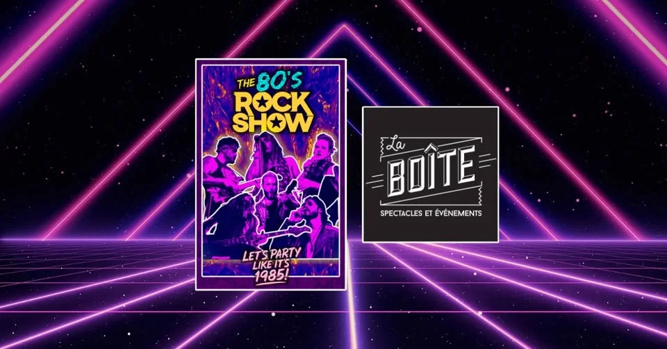 The 80’s Rock show à La Boîte