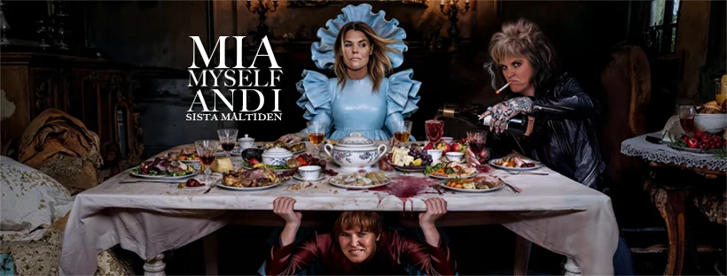 Mia, myself and I – Sista måltiden