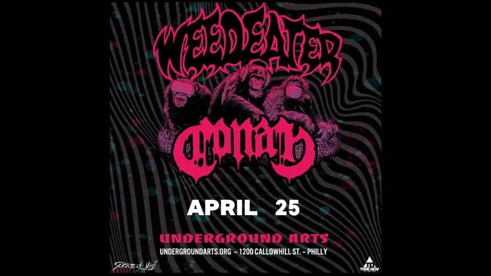 Weedeater + Conan @ Underground Arts 4.25