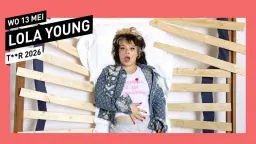 Lola Young (Show 2 - Geannuleerd) // 013 Tilburg