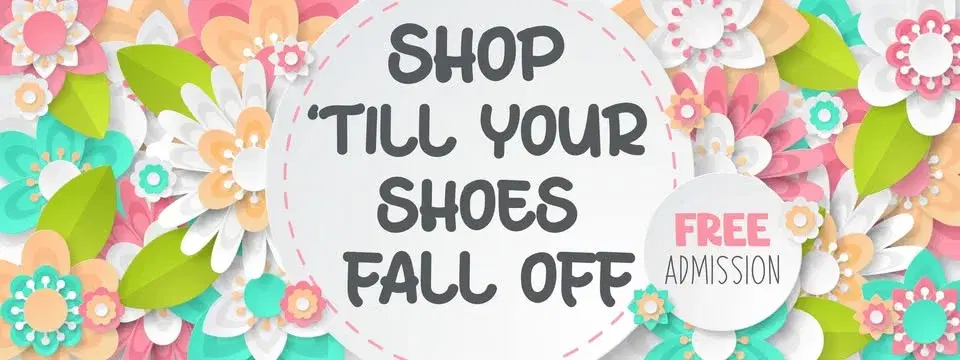 Shop Till your Shoes Fall Off 2026