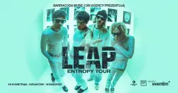LEAP: ENTROPY TOUR • 19.04. 2026 • Kraków