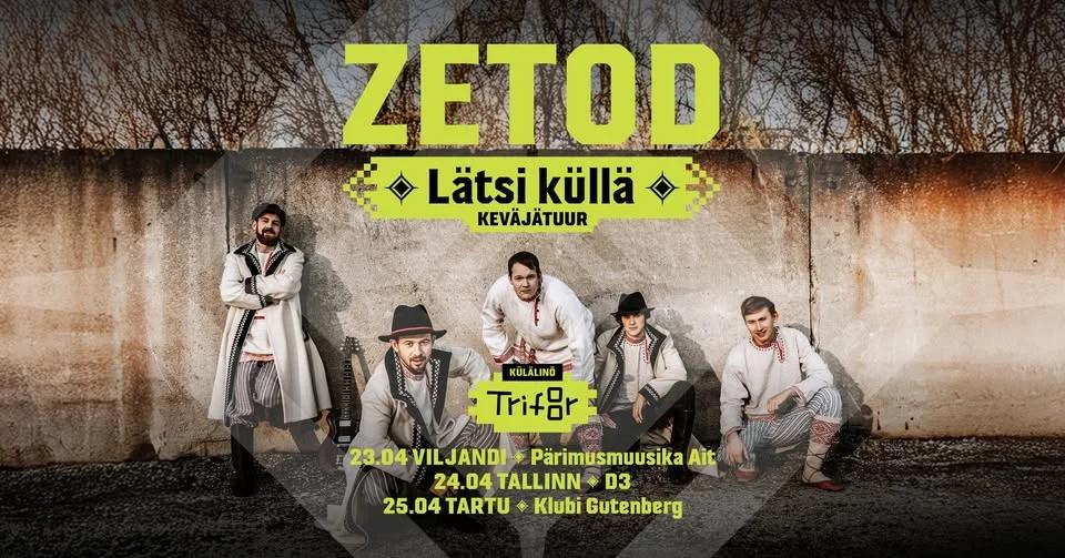 ZETOD – LÄTSI KÜLLÄ keväjätuur I TARTU