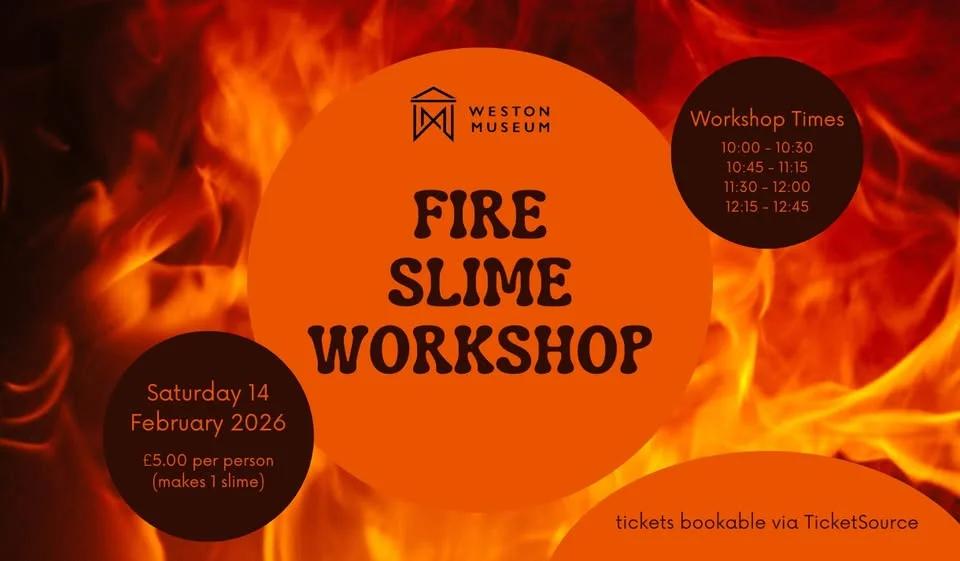 Fire Slime Workshop