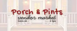 Porch & Pints Vendor Market
