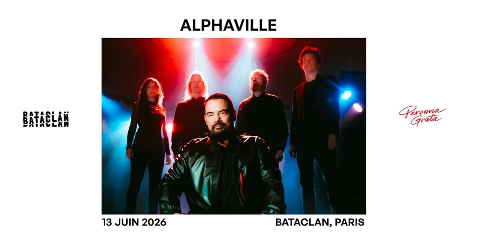 Alphaville @ Bataclan PARIS ⸱ 13.06.2026