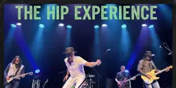 The Hip Experience - Tribute to the Tragically Hip NIGHT 1