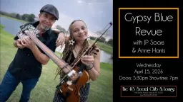 Gypsy Blue Revue with JP Soars & Anne Harris at the 443 Social Club