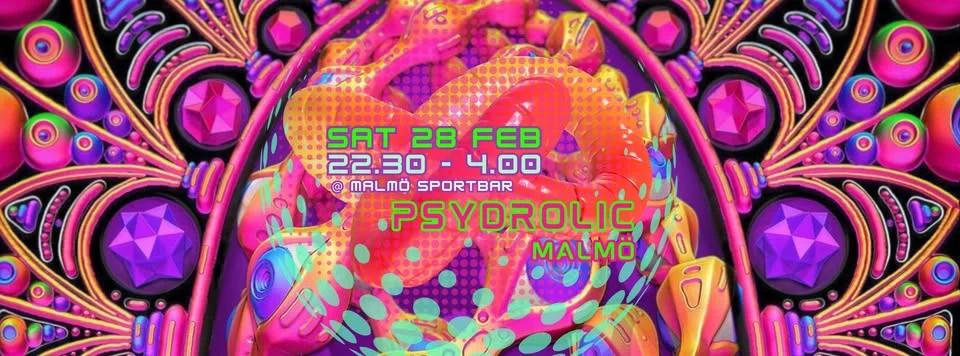 PSYDROLIC Malmö ✨A NIGHT OF PURE ENERGY ✨