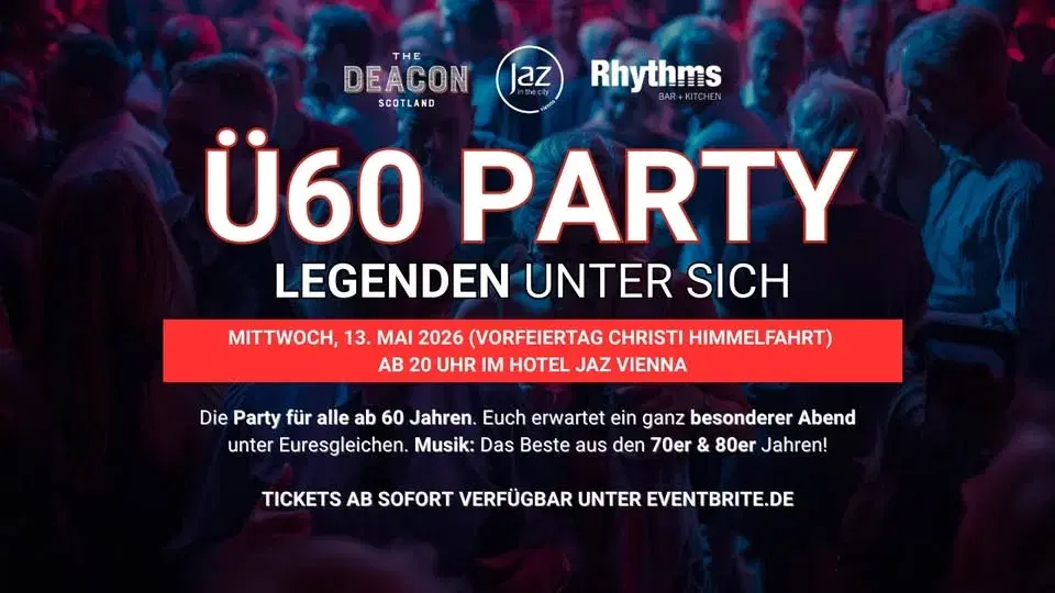 Ü60 PARTY – LEGENDEN UNTER SICH - Mi, 13.5.2026 (Vorfeiertag) Jaz Wien