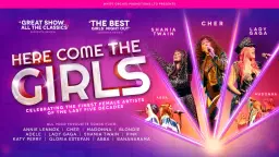 Here Come The Girls | Millennium Forum Theatre, Derry