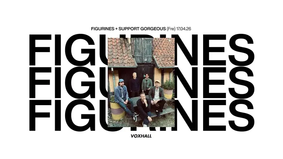 Figurines + support Gorgeous på VoxHall