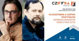 Világsztárok a Cziffra Fesztiválon - Leonidas Kavakos és Enrico Pace estje