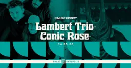 Lambert Trio + Conic Rose | MUSIC INFINITY