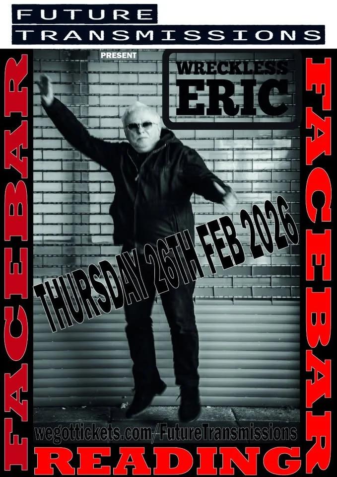 Future Transmissions presents Wreckless Eric
