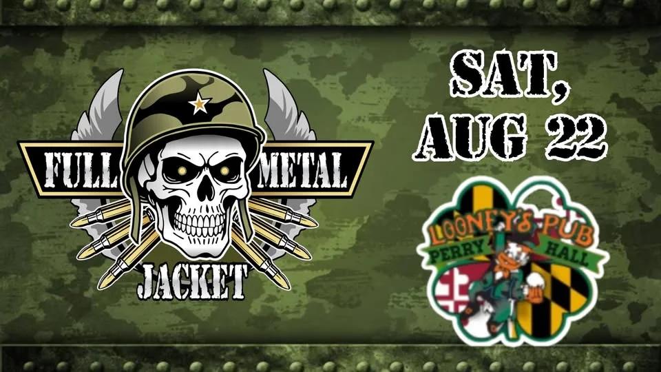 Full Metal Jacket at Looney's Perry Hall!