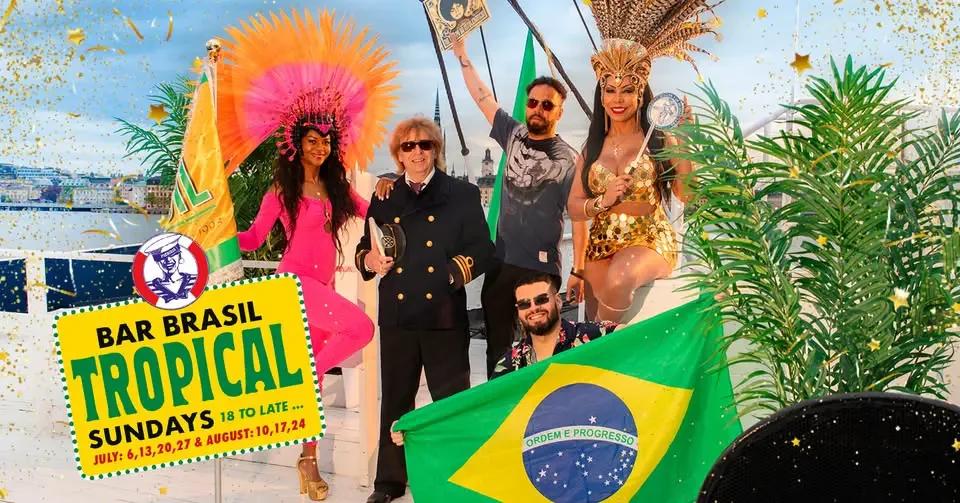 Bar Brasil Tropical Sundays pĂ„ Patricia đđŽ