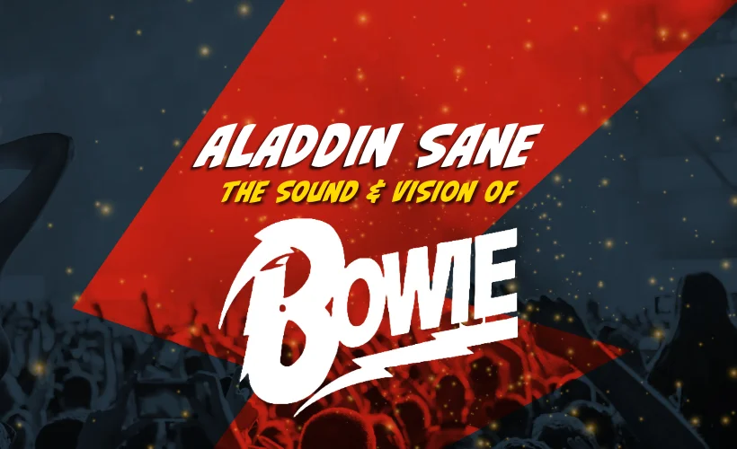 Aladdin Sane: The Sound & Vision of Bowie
