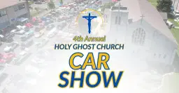 4th Annual Holy Ghost Car Show