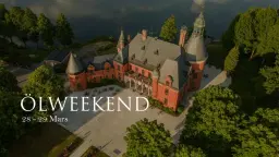 Ölweekend på Lejondals Slott med Fjäderholmarnas Bryggeri