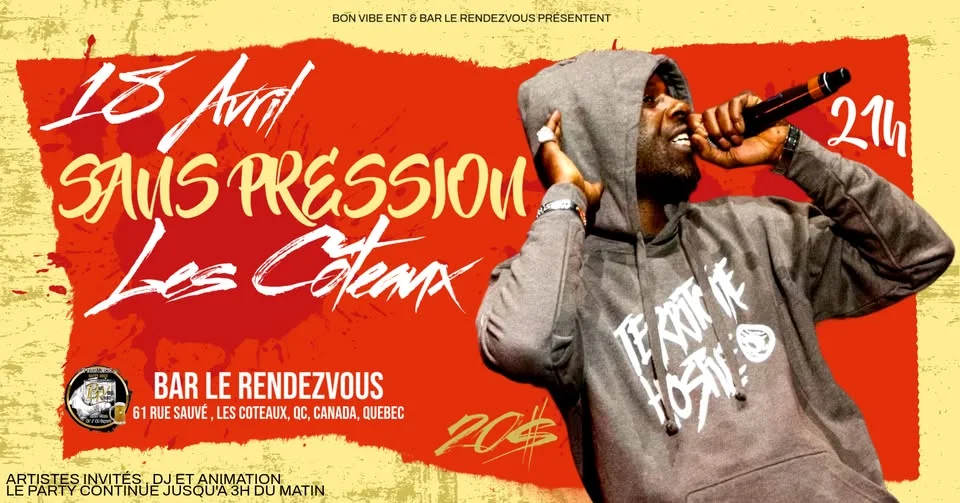 Sans Pression Le parrain du mouvement HH Québécois à Les Coteaux