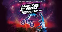 Masters of Dirt - Freestyle Firestorm 2026 | Frankfurt am Main