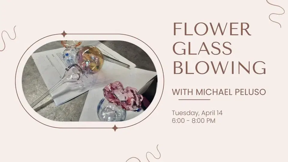 Flower Glass Blowing with Michael Peluso