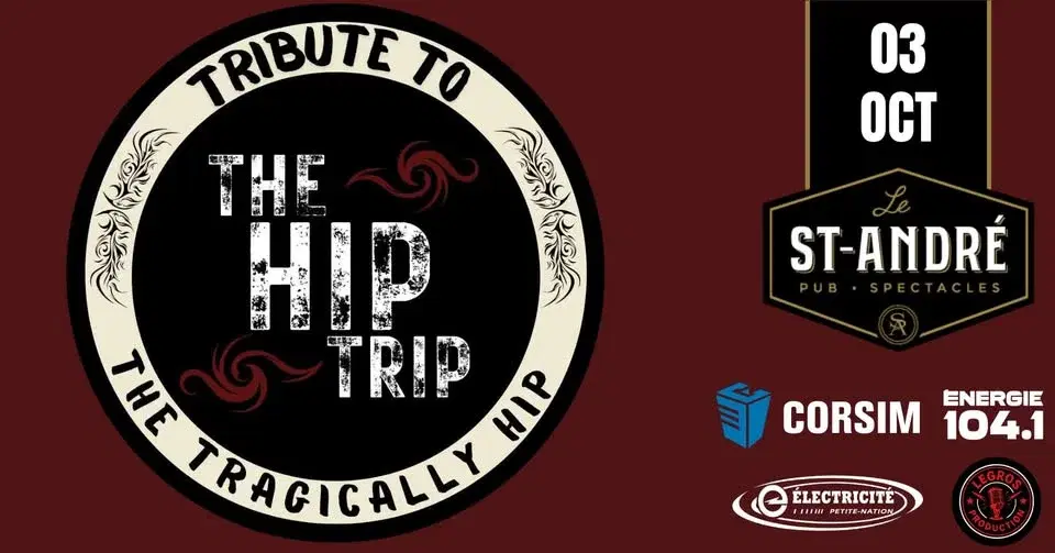 The Hip Trip au St-André ( Hommage à Tragically Hip )