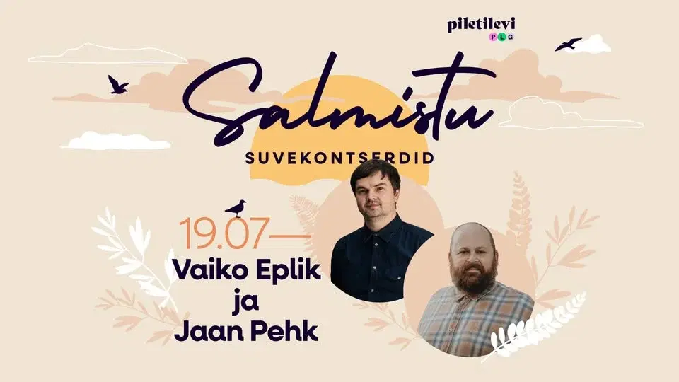 Vaiko Eplik ja Jaan Pehk suvekontsert Salmistus