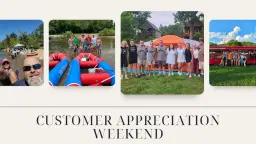 Customer Appreciation Weekend
