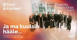 Ja ma kuulsin hääle...