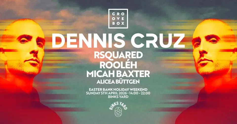 Dennis Cruz | Groovebox Binks Yard Opening Weekend SUNDAY