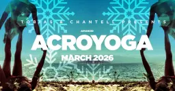 🤸♂️ Advanced AcroYoga with Tobias & Chantell – March 2026 🤸♀️