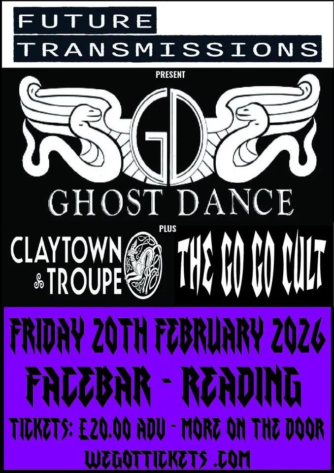 Ghost Dance/Claytown Troupe/The Go Go Cult